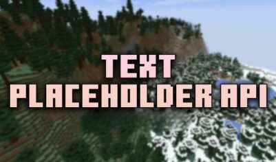 Text Placeholder API [1.21.3] [1.20.6] [1.19.4] [1.18.2]